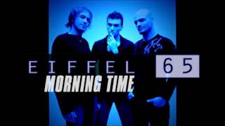 Eiffel 65 - Morning Time