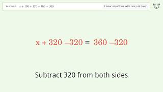 Solve x+100+120+100=360: Linear Equation Video Solution | Tiger Algebra