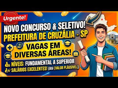 Prefeitura de Cruzália SP Abre Concurso e Processo Seletivo em Diversas Áreas!