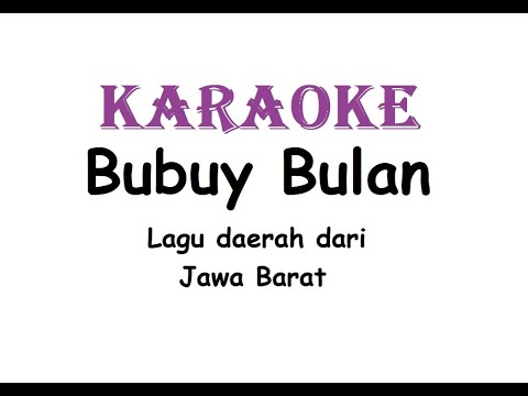 KARAOKE BUBUY BULAN   Lagu Daerah Jawa Barat