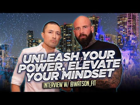 Driven Podcast | Wes Watson | UNLEASH YOUR POWER, ELEVATE YOUR MINDSET
