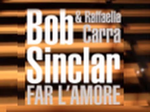 Bob Sinclar & Raffaella Carrà - Far l'Amore [ARTWORK VIDEO]