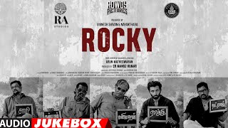 Rocky Jukebox | Darbuka Siva | Vasanth Ravi | Bharathiraja | Arun M|CR Manoj|VigneshShivN|Nayanthara video