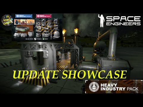 Space Engineers Heavy Industry Update Showcase