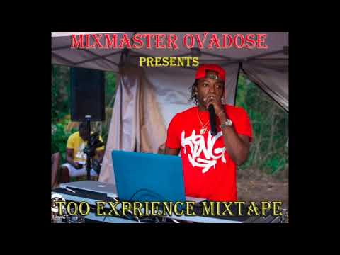 MIXMASTER OVADOSE  - TOO EXPERIENCE MIXTAPE