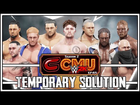 Temporary Solution: WWE 2K Conman Universe Mode |Season 2 Ep: 65|