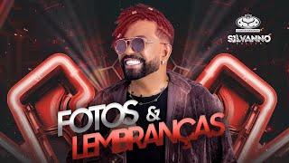 Download lagu FOTOS E LEMBRANÇAS - SILVANNO SALLES mp3