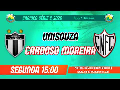Unisouza x Cardoso Moreira - Carioca Série C 2026 (Rodada 2) - AO VIVO EM ÁUDIO