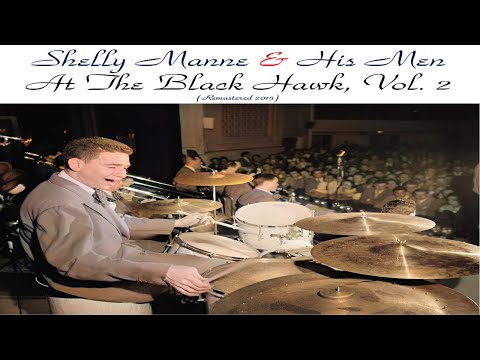 Shelly Manne & His Men - At the Black Hawk, Vol. 2 [Jazz Music, Drums, Jazz Drums Live] #drums