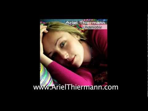 Undeniable - Ariel Thiermann (Official Lyric Video)