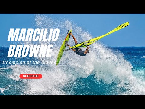 Marcilio Browne’s Windsurfing Odyssey – The Story of a Champion’s Rise to Glory