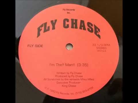 Fly Chase ~ I'm The!! Man!! ~ Fly 1993 LI NYC Milez Miles