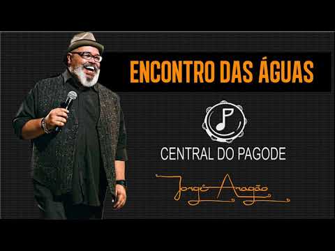 Jorge Aragão - Encontro das Águas