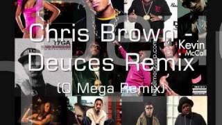 Chris Brown Ft Gucci Mane, Fabolous, Drake, &amp; Various Artist - Deuces (Mega Remix)