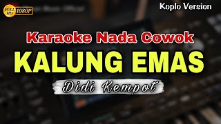 Download lagu KALUNG EMAS - DIDI KEMPOT | KARAOKE LAGU JAWA DANGDUT KOPLO (NADA COWOK) mp3 Download lagu KALUNG EMAS - DIDI KEMPOT | KARAOKE LAGU JAWA DANGDUT KOPLO (NADA COWOK) mp3