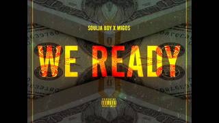 Soulja Boy Ft. Migos - We Ready (Instrumental)