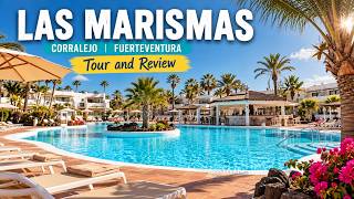 Las Marismas Corralejo, Fuerteventura | Full Tour & Honest Review 2026