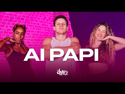 Ai Papi - Thiaguinho Mt, Menor do Alvorada, Js o Mão de Ouro | FitDance (Coreografia)