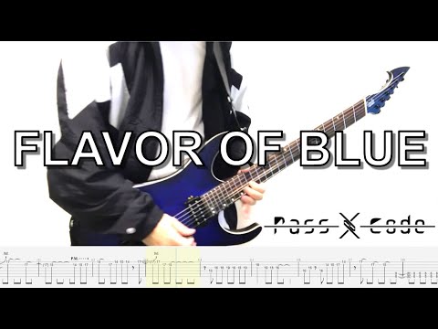 【TAB譜】PassCode - FLAVOR OF BLUE (Guitar cover)