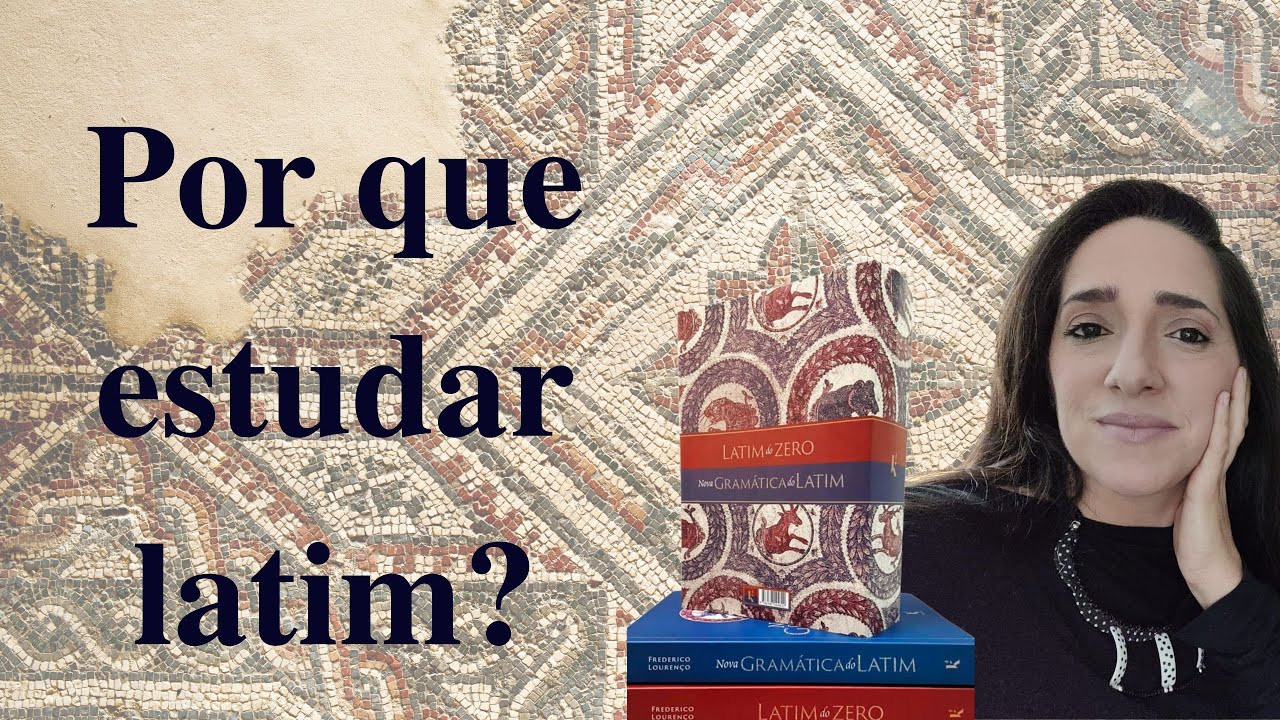 Por que estudar latim?