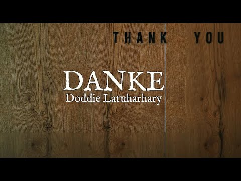 DANKE - DODDIE LATUHARHARY ( VIDEO LIRIK )