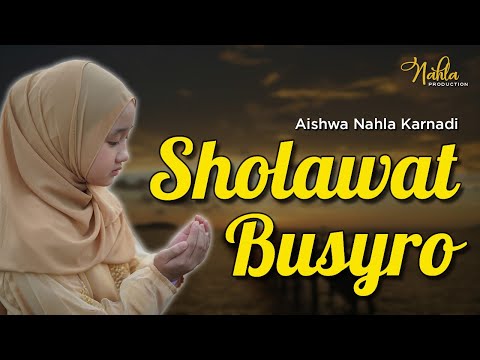 SHOLAWAT BUSYRO - AISHWA NAHLA KARNADI