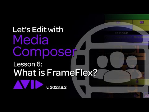 Let's Edit with Media Composer - Lesson 6 - What is FrameFlex?