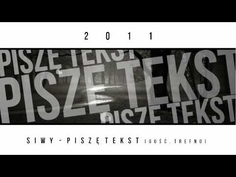 Siwy (+Trefno) - Piszę tekst (odsłuch HD)