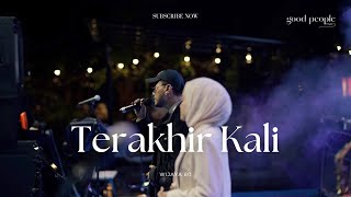 Download lagu Terakhir Kali - Wijaya 80 Live Cover | Good People Music mp3