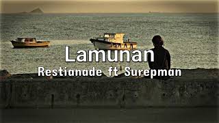 Download lagu RESTIANADE FT SUREPMAN - LAMUNAN mp3