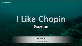 Download lagu Gazebo-I Like Chopin (Karaoke Version) mp3
