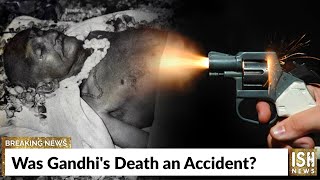 Was Gandhi's Death an Accident?