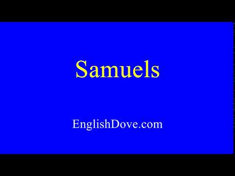 How to pronounce Samuels in American English.