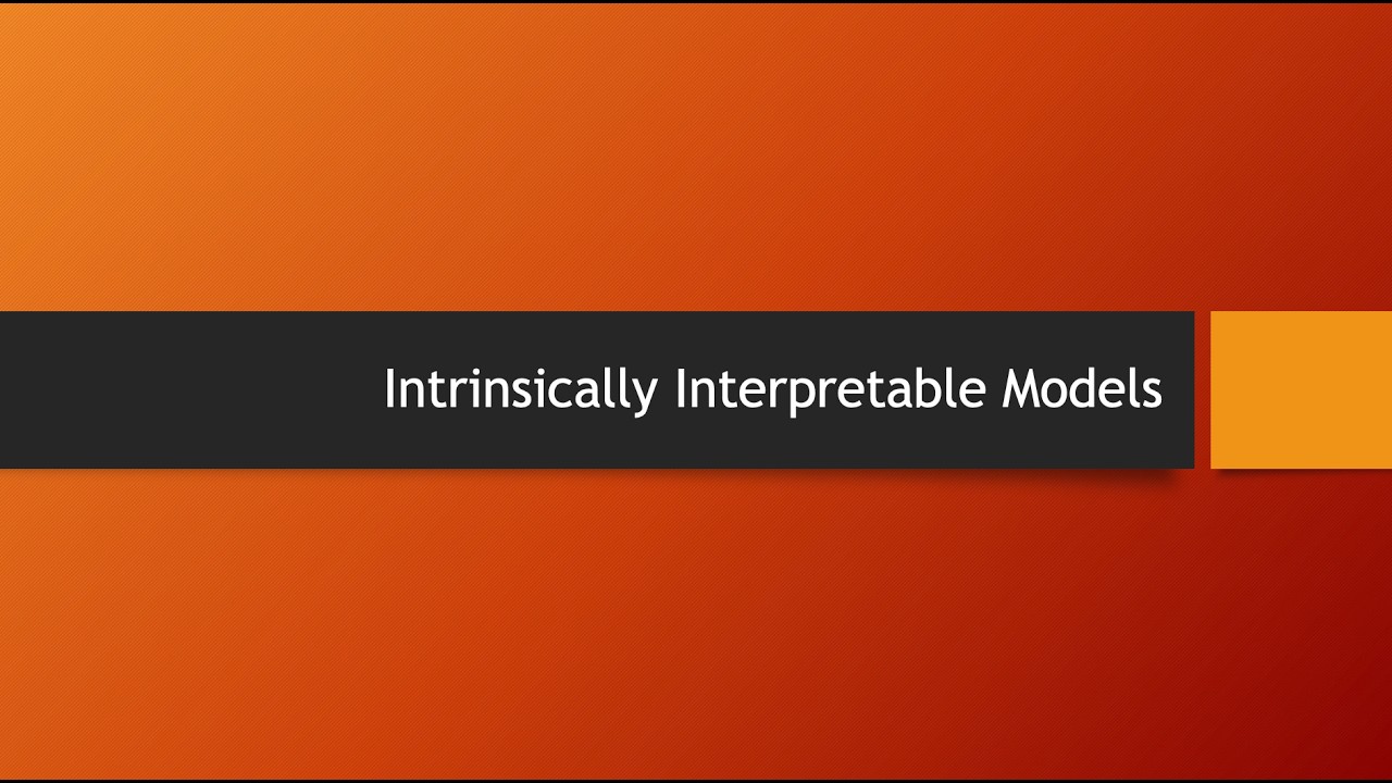 Intrinsically interpretable models