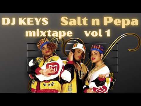 SALT N PEPA MIXTAPE VOL.1 by DJ KEYS