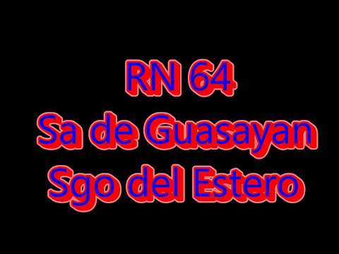 RN 64 Sierra de Guasayan Sgo del Estero Agosto 2023