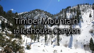 Timber Mountain to Icehouse Canyon