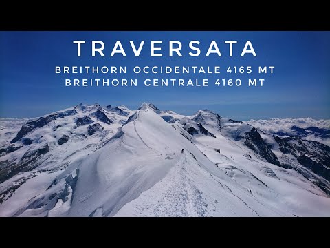 Traversata: Breithorn Occidentale - 4165 mt e Breithorn Centrale - 4160 mt - da Plateau Rosa (AO) 4K