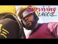 Surviving Lagos, Nigeria  | LAGOS VLOG