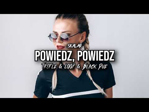 SKALAR - Powiedz, Powiedz