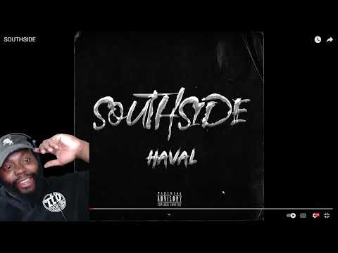 CHICAGODUDEREACTS TO HAVAL - SOUTHSIDE