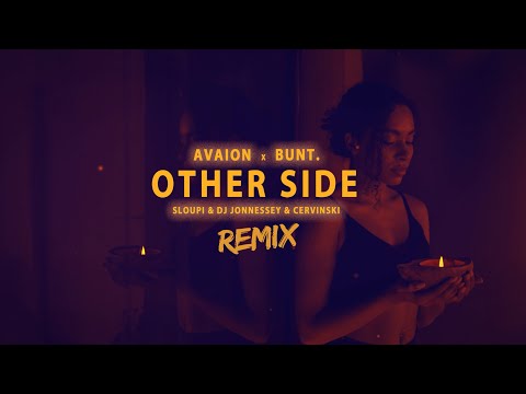 AVAION, BUNT - Other Side | Sloupi & DJ Jonnessey & Cervinski Remix