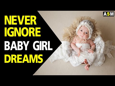 What does Baby Girl Dream Meaning | Dreaming of Baby Girl | Baby Girl  Dream Interpretation