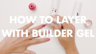 Olive & June How to Layer With Builder Gel | Olive & June