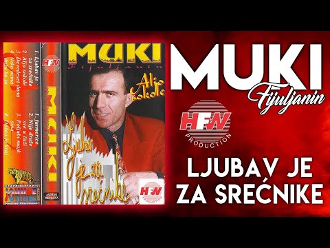 Muki Fuljanin - Ljubav je za srećnike (Audio 2000)