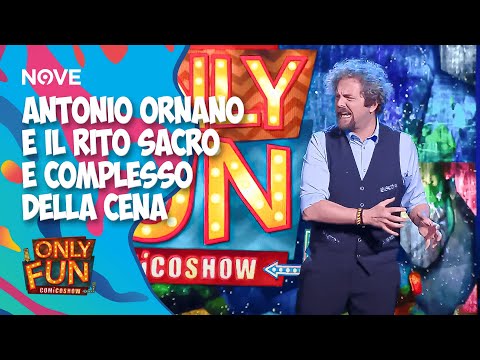 Antonio Ornano e il rito sacro e complesso della cena | ONLY FUN