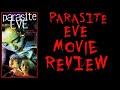 REVIEW Of PARASITE EVE MOVIE 1997 Horror Film By Masayuki Ochiai Обзор фильма Параз�