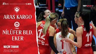 Maçın Tamamı | Aras Kargo - Nilüfer BLD. Eker 'Vodafone Sultanlar Ligi
