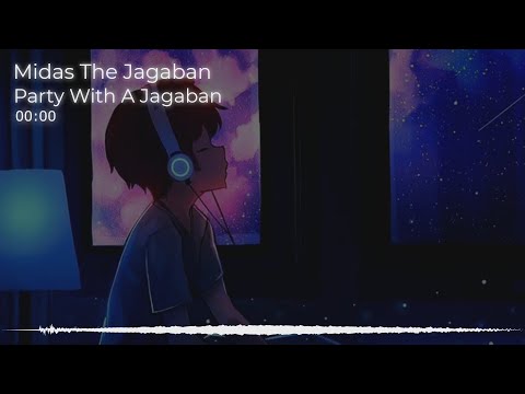 [Nightcore] Midas The Jagaban - Party With A Jagaban