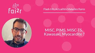 MISC, PIMS, MISC-TS, Kawasaki, Myocardite ?